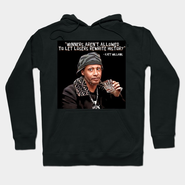 Katt Williams - Winners & Losers Hoodie by M.I.M.P.